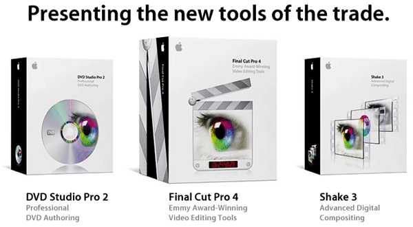 Final Cut Pro 4, DVD Studio Pro 2, Shake 3