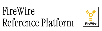 FireWire Reference Platform 1.1